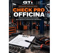 CHECK PRO OFFICINA: Sistema operativo documentale per la gestione professionale dell'officina
