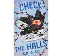 Check The Halls: A Second Chance Hockey Holiday Romance