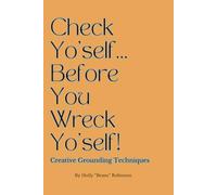 Check Yo'self, Before You Wreck Yo'self!: Creative Grounding Techniques