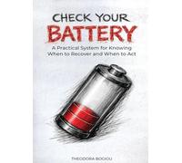 Check Your Battery: A Practical System for Knowing When to Recover and When to Act