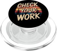 Check Your Work Frase Matematica Insegnante PopSockets PopGrip per MagSafe