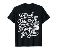 Check Yourself Or I'll Do It for You Lacrosse Puns |- Maglietta