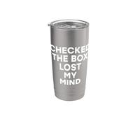 Checked The Box Lost My Mind Risultati divertenti delle elezioni locali Bicchiere termico in acciaio inox doppia parete