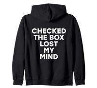 Checked The Box Lost My Mind Risultati Divertenti delle Elezioni Locali Felpa con Cappuccio