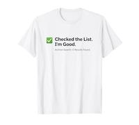 Checked The List I'm Good Funny Archive Search Parody Design Maglietta