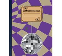 Checkerboard Composition Notebook: Disco Ball: College Ruled | 120 Pages | 8.5 x 11 Inches | Matte Cover
