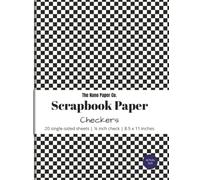 Checkerboard Scrapbook Paper: Black and white ¼ inch checkered craft paper for scrapbooks, junk journals, collage art, cards, origami and DIY projects