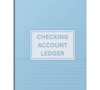 Checking Account Ledger Book | Personal & Business Expense Tracker | 120 Pages, 7.5 x 9.25 Inch, Easy Record Keeper for Income, Payments, and Balances