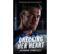 Checking Her Heart: BWWM Plus Size Hockey Romance