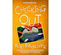 Checking Out #4 - From Pom To South African: The Laugh Out Loud, Heart Warming, Heart Wrenching, Black Comedy, Rom-Com Spinoff Series
