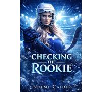 Checking the Rookie: A Sapphic Ice Hockey Romance