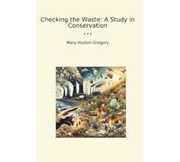 Checking the Waste: A Study in Conservation