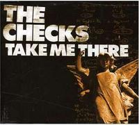 Checks, The - Take Me There [Import]