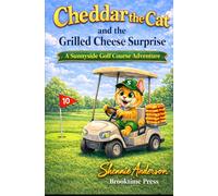 Cheddar the Cat and the Grilled Cheese Surprise: A Heartwarming Cat Adventure About Kindness, Giving, and Helping Others for Ages 3-7 (The Raffy and Friends Series)