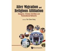 Chee-beng Tan After Migration And Religious Affiliation: Reli (Copertina rigida)