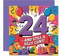 Cheeky 24th Birthday Card - Outrageously Funny at 24 - Bright Party Vibes con audace slogan sfacciato - un modo colorato per festeggiare la loro stupidità - 145 mm quadrato, busta inclusa