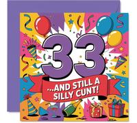Cheeky 33° compleanno card - vivace umorismo per una risata milestone - Bold multicolore 33 con slogan giocoso Cheeky - 145 mm quadrato, busta inclusa