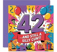 Cheeky 42° compleanno card - luminoso e audace con un malvagio senso dell'umorismo - design colorato 42 con grafica giocosa - 145 mm quadrato, busta inclusa