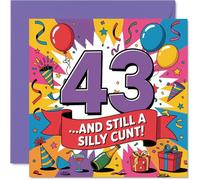 Cheeky 43° compleanno card - Bold Laughs at 43 - vivace design palloncini e coriandoli con giocoso Rude Twist - Uno per i grandi bambini a cuore - 145 mm quadrato, busta inclusa