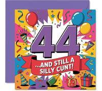Cheeky 44th Birthday Card - Still a Proper Character at 44 - Palloncini colorati e coriandoli design - Garantito per far ridere alla festa - 145 mm quadrato, busta inclusa