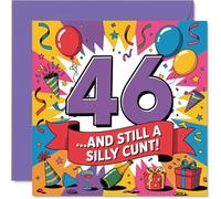 Cheeky 46th Birthday Card - Still Daft at 46 - Design multicolore audace con uno scherzo sfacciato non così sottile - garantito per causare una risatina adeguata - quadrato da 145 mm, busta inclusa