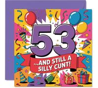 Cheeky 53° compleanno card - Bold Laughs for Turning 53 - numeri vivaci e grafica giocosa con uno slogan sfacciato - 145 mm quadrato, busta inclusa