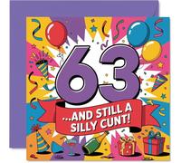 Cheeky 63° compleanno card - Still a Proper Character at 63 - Design multicolore audace con scherzo scherzoso Bleeped-out - garantito per ottenere una risatina - 145 mm quadrato, busta inclusa