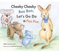 Cheeky Cheeky Boo Boo, Let's Go Do a Poo Poo