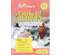 Cheeky Elf Activity Workbook 4: The adventures of Lily and Louie