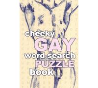 Cheeky Gay Word Search Puzzle Book, Sassy, Classy, Naughty