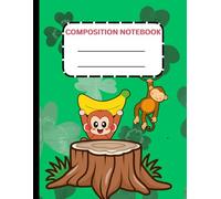 Cheeky Monkey Composition Notebook - Fun & Playful Journal for Kids, Teens, and Adults: 198-Page Lined Notebook | Cute Monkey-Themed Cover | Perfect for School, Work, or Personal Notes