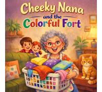 Cheeky Nana and the colorful fort