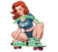 Cheeky Skater Girls: 2026 Fun on Wheels Calendar
