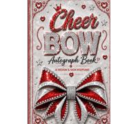 Cheer Bow Autograph Book: A Design & Sign Keepsake for Cheerleaders-Red and Silver Edition: A Fun Cheerleading Memory Book to Decorate Bows, Collect Autographs, and Celebrate Your Team