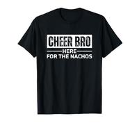 Cheer Bro Cheerleader Brother Here for The Nachos Funny Maglietta