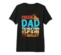 Cheer Dad The Only Thing I Flip Is My Wallet Father's Day Maglietta Premium