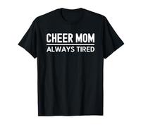 Cheer Mom Cheerleading Always Tired Maglietta