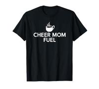 Cheer Mom Fuel Coffee Cheerleading Funny Maglietta