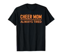Cheer Mom Orange Always Tired Cheerleading Maglietta