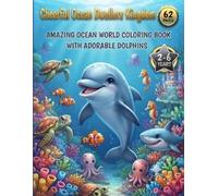 Cheerful Ocean Dwellers Kingdom: Amazing Ocean World Coloring Book with Adorable Dolphins