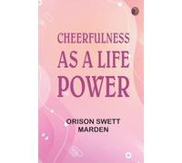 Cheerfulness as a Life Power