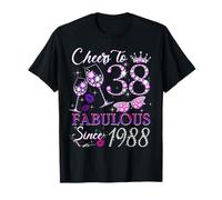 Cheers to 38 Fabulous Since 1988 38th Birthday Women Girls Maglietta