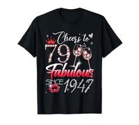 Cheers to 79 Fabulous Since 1947 79th Birthday Women Girls Maglietta