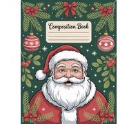 Cheery Vintage Style Santa Merry Christmas Journal Notebook: 120 Pages, with Cartoon Cover Design, suitable for Ideas, Creative Writing, Teens, Kids, ... for Ideas, Creative Writing, Teens, K