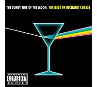 Cheese, Richard - Sunny Side Of The Moon: Best Of Richard Cheese