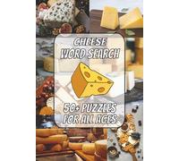 Cheese Word Search Book: Word Searches with Easy to Read Print about Cheese, and more, 6x9 Inches, 110 pages, 50+ puzzles, fun for vacations, holidays, or birthday gifts
