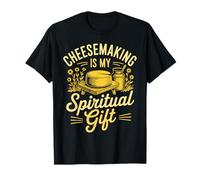Cheesemaking Is My Spiritual Gift Saying For Cheesemaking Maglietta