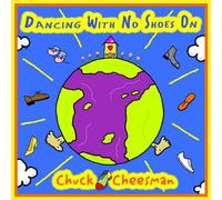 Cheesman, Chuck - Dancing With No Shoes On