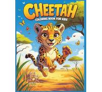 Cheetah Coloring Book: Fun and Educational Big Cat Coloring Pages for Kids and Adults
