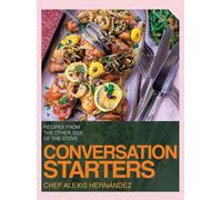 Chef Alexis Hernández Conversation Starters (Copertina rigida)